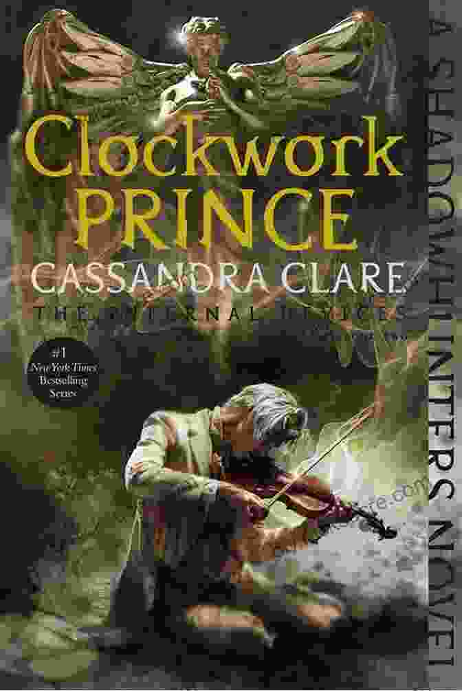 Cover Of Clockwork Prince By Cassandra Clare The Infernal Devices: Clockwork Angel Clockwork Prince Clockwork Princess