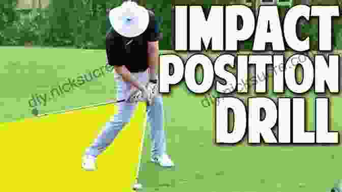 Golf Swing Impact A Smooth Golf Swing For A Lifetime: Simple Easy To Follow Steps To A Smooth Golf Swing