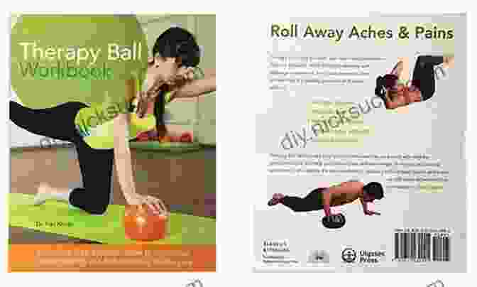 Hamstring Stretch Therapy Ball Workbook: Illustrated Step By Step Guide To Stretching Strengthening And Rehabilitative Techniques