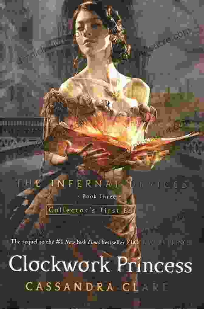 The Cover Of Clockwork Princess, Featuring Tessa Gray Clockwork Princess (The Infernal Devices 3)