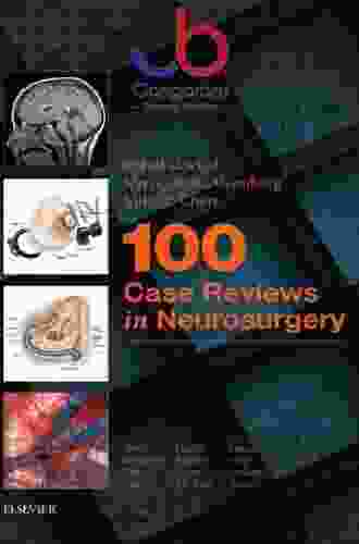 100 Case Reviews In Neurosurgery E