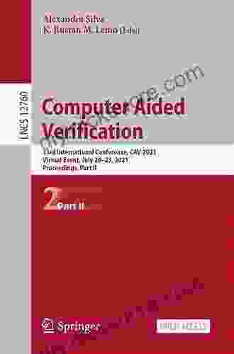 Computer Aided Verification: 33rd International Conference CAV 2024 Virtual Event July 20 23 2024 Proceedings Part II (Lecture Notes In Computer Science 12760)