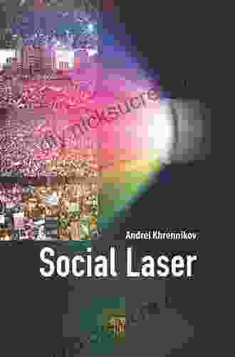 Social Laser: Application Of Quantum Information And Field Theories To Modeling Of Social Processes
