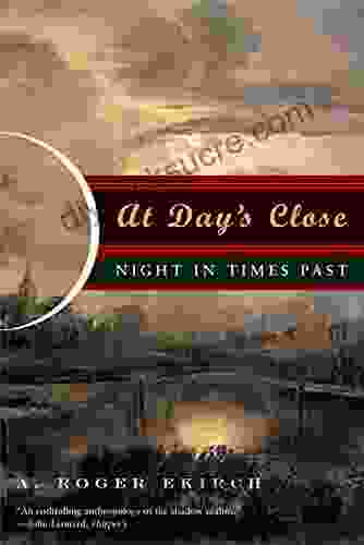 At Day S Close: Night In Times Past
