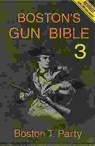 Boston S Gun Bible (Series 3: Chapters 31 46 Of 46)