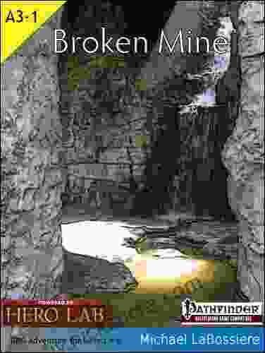 Broken Mine Michael LaBossiere
