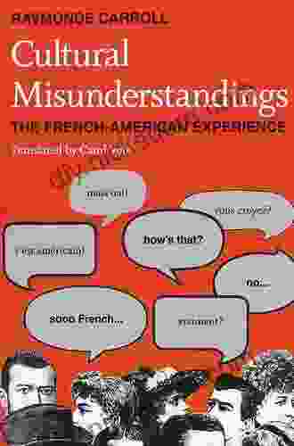 Cultural Misunderstandings: The French American Experience