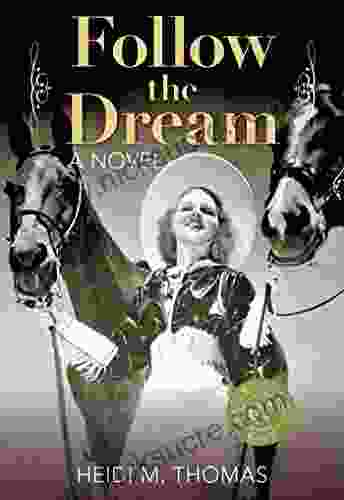 Follow The Dream: A Novel