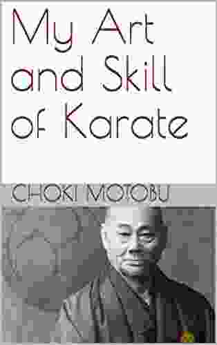 My Art And Skill Of Karate (Ryukyu Bugei 3)