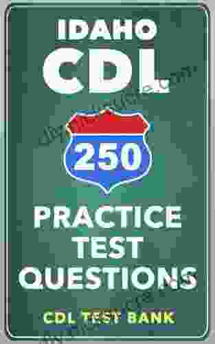 250 Idaho CDL Practice Test Questions