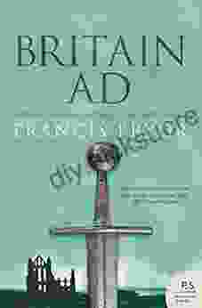 Britain AD: A Quest For Arthur England And The Anglo Saxons