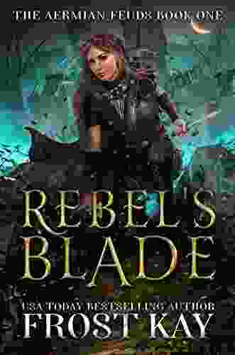 Rebel S Blade (The Aermian Feuds 1)