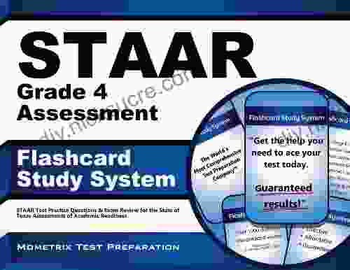 STAAR Grade 4 Assessment Flashcard Study System: STAAR Test Practice Questions Exam Review For The State Of Texas Assessments Of Academic Readiness