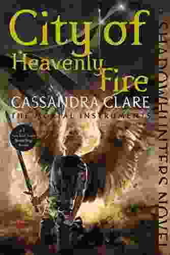 City Of Heavenly Fire (The Mortal Instruments 6)