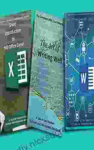 The Complete MBA Coursework Bundle 1 3 : Short Introduction To MS Excel Tips You Must Know About Word The Art Of Writing Well (501 Non Fiction 11)