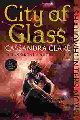 City Of Glass (The Mortal Instruments 3)