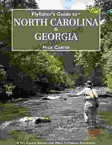 Flyfisher S Guide To North Carolina Georgia