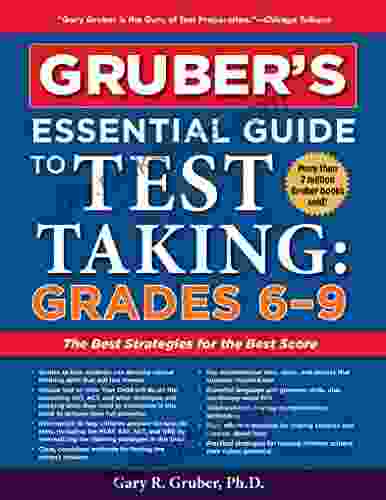 Gruber S Essential Guide To Test Taking: Grades 6 9