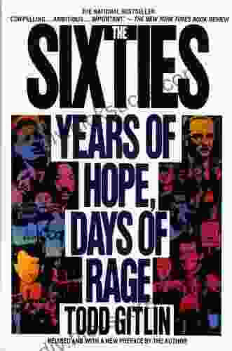 The Sixties: Years Of Hope Days Of Rage