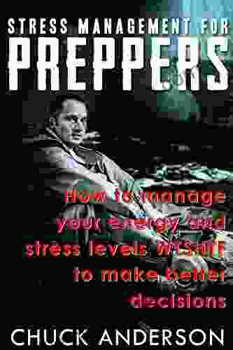 Stress Management For Preppers: Be Ready