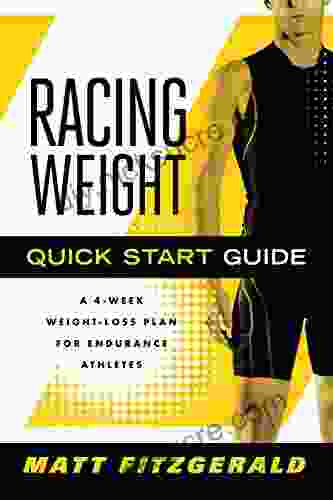 Racing Weight Quick Start Guide: A 4 Week Weight Loss Plan For Endurance Athletes (The Racing Weight Series)