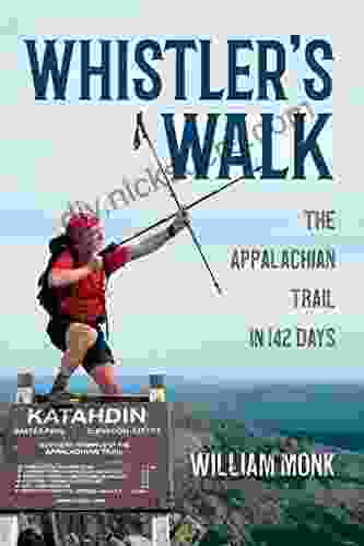 Whistler S Walk: The Appalachian Trail In 142 Days