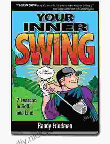 Your Inner Swing: 7 Lessons In Golf And Life